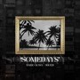 Somedays (Explicit)