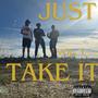 Just Take It, Vol. 1 (Explicit)