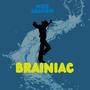 Brainiac Freestyle (Explicit)