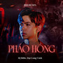 Pháo Hồng (DJ Bibo Remix)