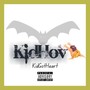 Kidgotheart (Explicit)