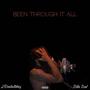 Been through it all (feat. Rilla real) [Explicit]