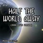 Half the World Away (John Lewis Version)