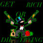 Get Rich or Die Trying (feat. Willy Munoz)