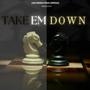 TAKE'EM DOWN (Explicit)