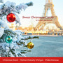 Sweet Christmas Carols in English and French