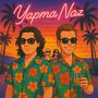 Yapma Naz