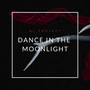 Dance in the moonlight