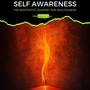 Self Awareness - The Meditative Journey for Soulfulness