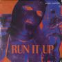 Run It Up (Explicit)