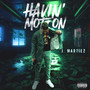 Havin' Motion (Explicit)