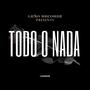 TODO O NADA (Explicit)