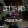 Keep Up (feat. Maika Million, JiggaCity & Prod. Bryce) [Explicit]