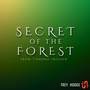 Secret of the Forest (from 