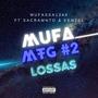 Mufa MTG #2 Lossas (feat. Sacramnto & Kenzel) [Explicit]