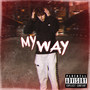 My Way (Explicit)