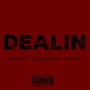 Dealin' (feat. Reese Bangem & Thurl Nas) [Explicit]