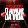 Deletei o Amor da Vida (Explicit)