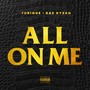 All On Me (feat. Kaz Kyzah) - Single [Explicit]