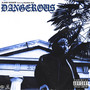 Dangerous (Explicit)