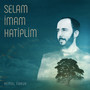 Selam İmam Hatiplim