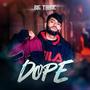 Dope (Explicit)