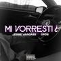 Mi vorresti (Explicit)