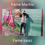 Fame Martrix (Explicit)