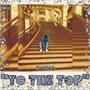 To The Top (Explicit)