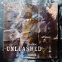 Unleashed (Explicit)