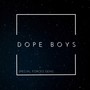 Dope Boys (feat. Temilade TML, Papooskie & Legion Beats) [Explicit]