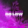 Go Low (Explicit)