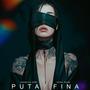 Puta Fina (feat. Chyna China) [Explicit]