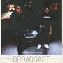 Broadcast (feat. MMB jAy) [Explicit]