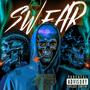 SWEAR (feat. Wakan & Ken Dawg) [Explicit]