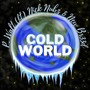 Cold World (Explicit)