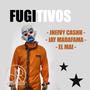 Fugitivos (Explicit)