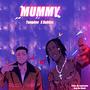 Mummy (feat. dablixx Oshaa) [Explicit]