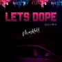 Let's Dope