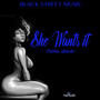 She Wants It - Single