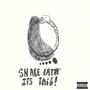 SNAKE EATIN' ITS TAIL (Explicit)