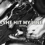 She Hit My Line (Explicit)