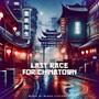 Last Race For Chinatown