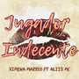 Jugador Indecente (Remix)