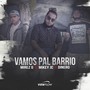 Vamos Pal Barrio (Explicit)