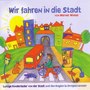 Wir fahren in die Stadt