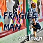 Fragile Man (Explicit)