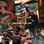 Welcome To My Life (Explicit)