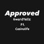 Approved (feat. Casinolife) [Explicit]