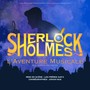 Sherlock Holmes: L'aventure Musicale